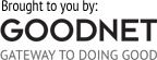 Brought to you by: GOODNET Gateway to doing good
