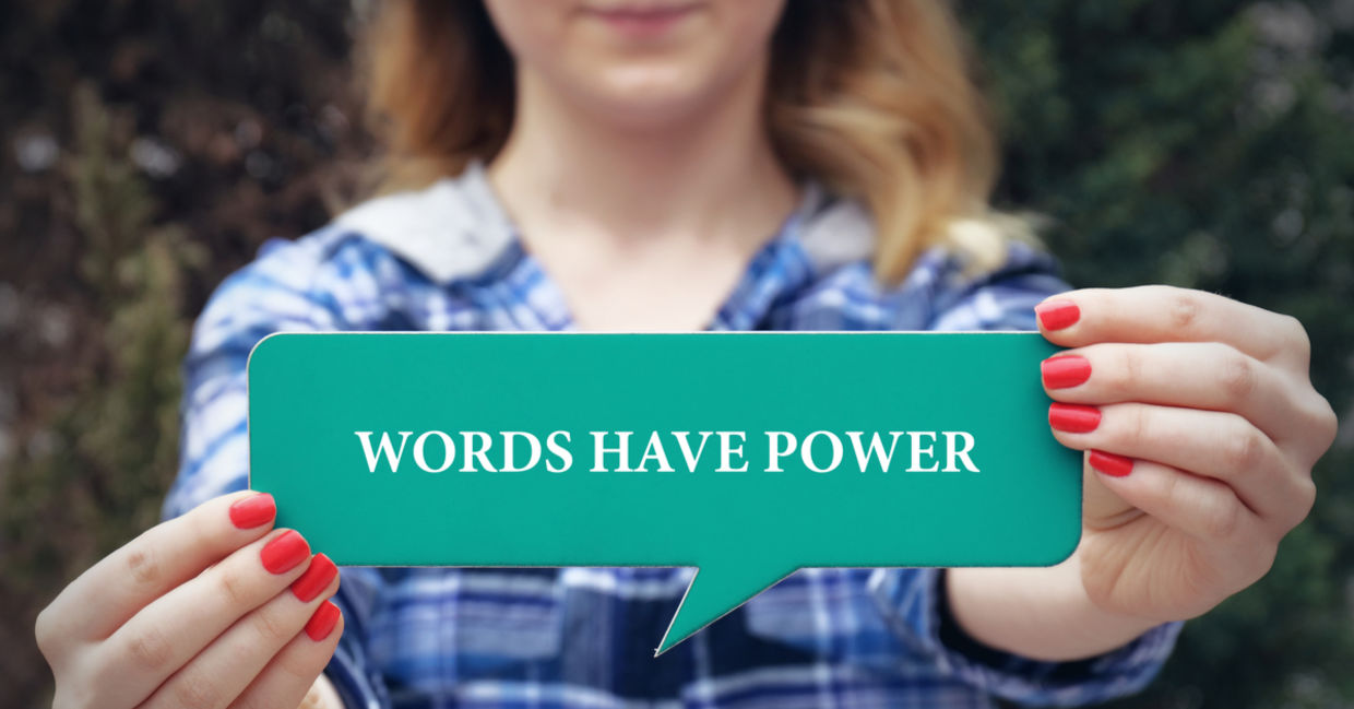 Words have power Words have power